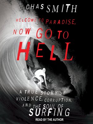 cover image of Welcome to Paradise, Now Go to Hell